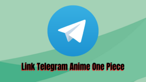 Link Telegram Anime One Piece