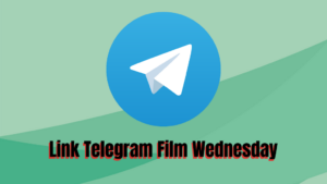 Link Telegram Film Wednesday