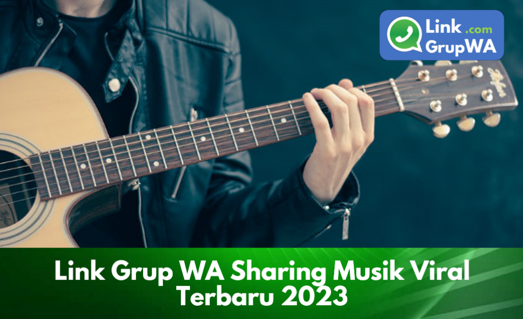 Link Grup Wa Sharing Musik Viral Terbaru 2023 Linkgrupwa 3051