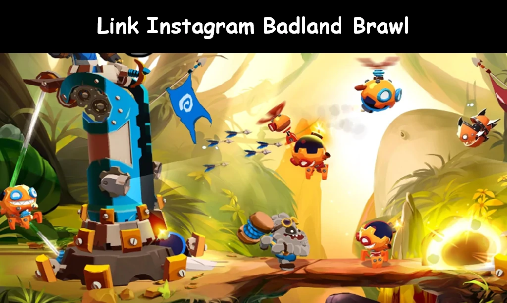 Link Instagram Badland Brawl