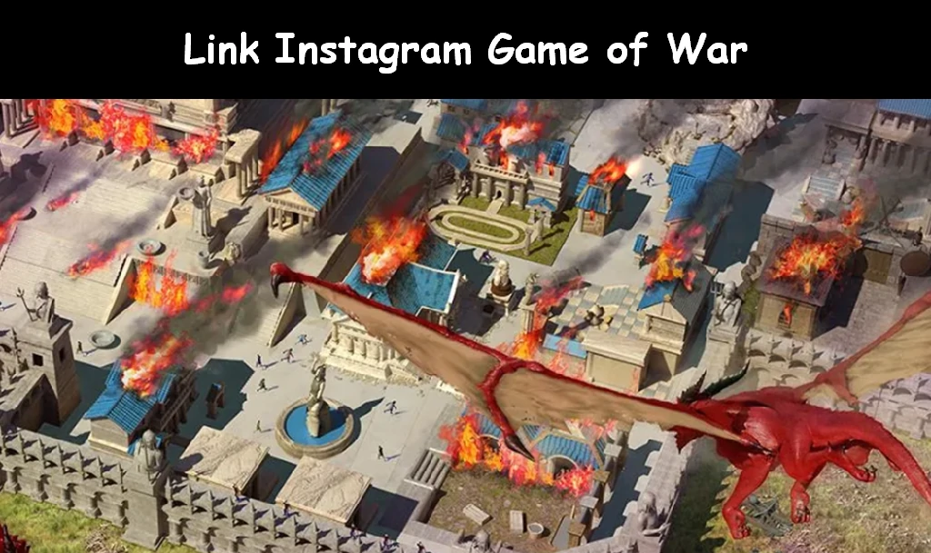 Link Instagram Game of War