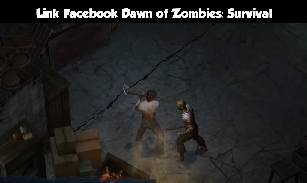 Link Facebook Dawn of Zombies