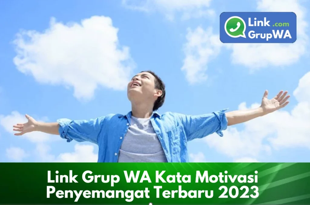Link Grup WA Kata Motivasi Penyemangat Terbaru 2023