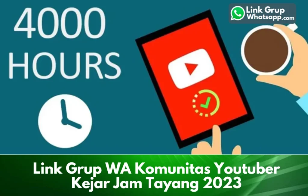 Link Grup WA Komunitas Youtuber Kejar Jam Tayang 2023