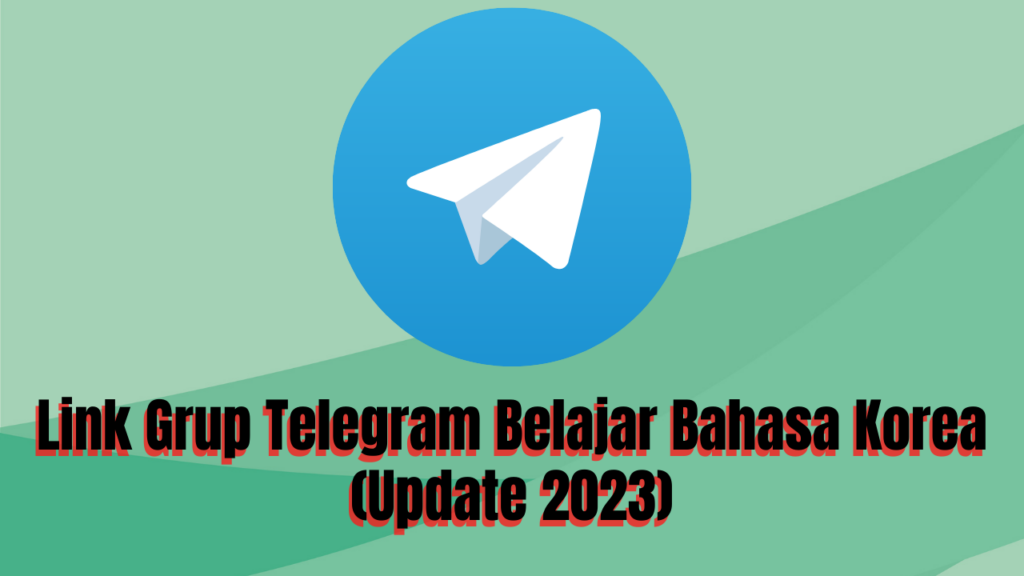 Grup Telegram Belajar Bahasa Korea