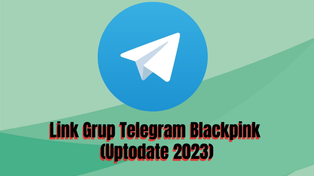 Grup Telegram Blackpink