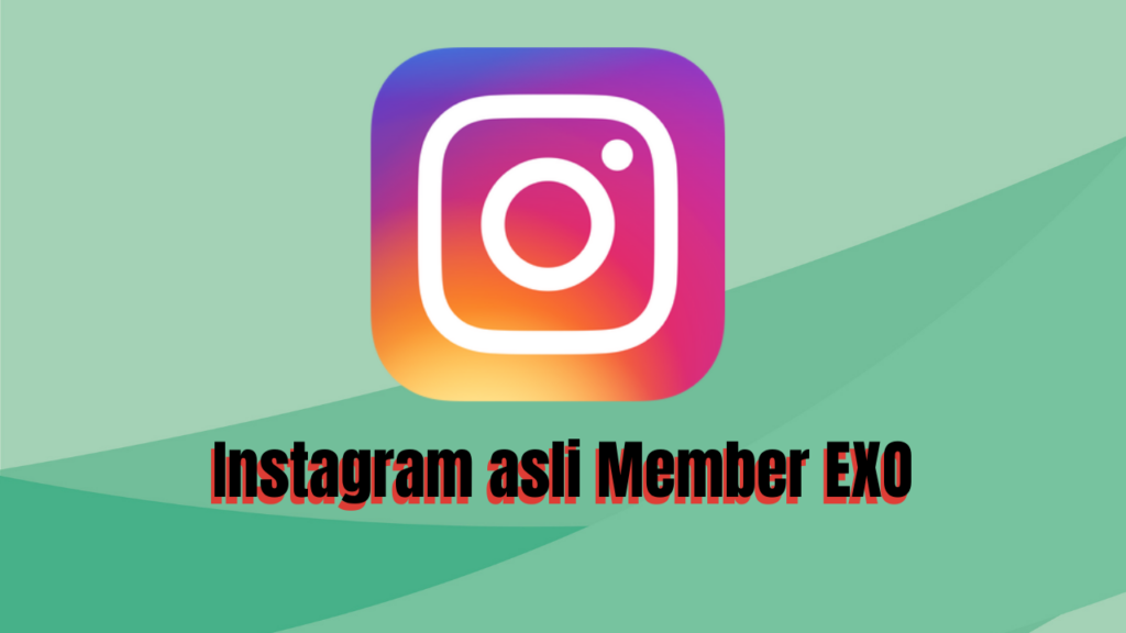 Instagram asli Member EXO