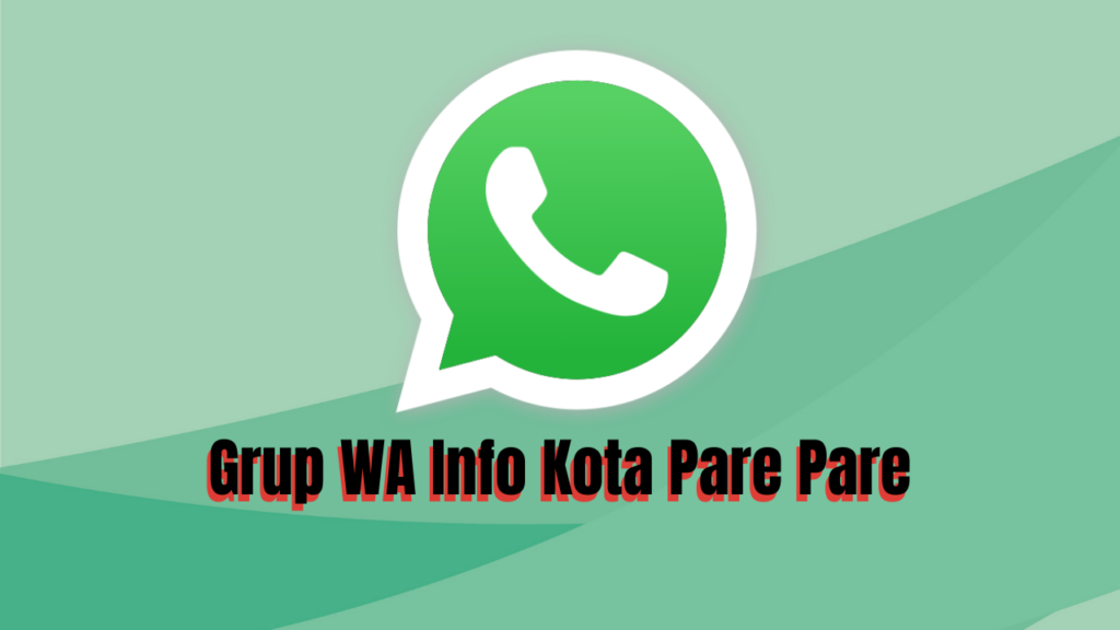 Grup WA Info Kota Pare Pare