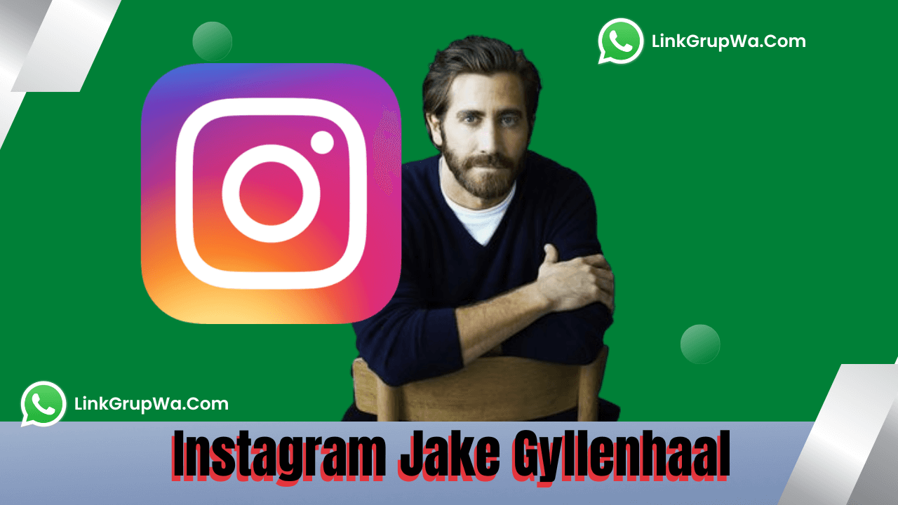 Instagram Jake Gyllenhaal
