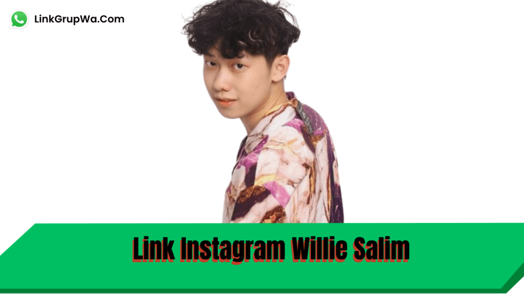Link Instagram Willie Salim