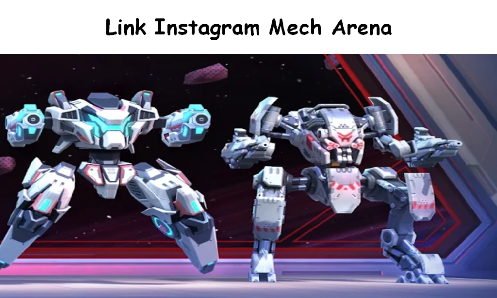 Link Instagram Mech Arena