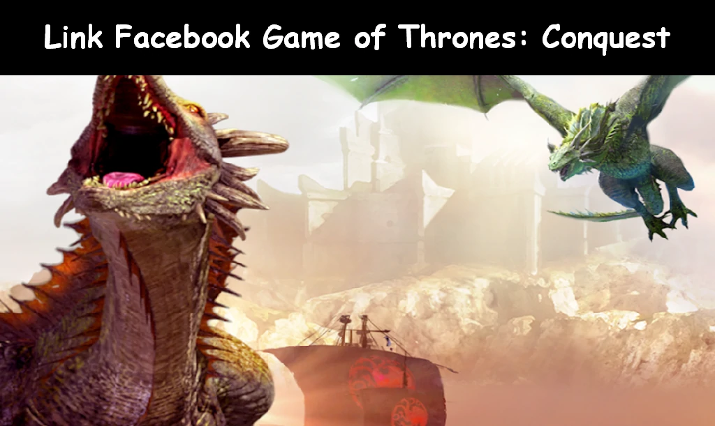 Link Facebook Game of Thrones