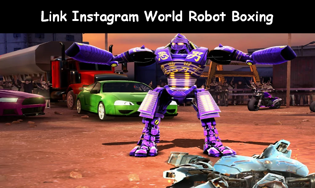 Link Instagram World Robot Boxing - LinkGrupWA