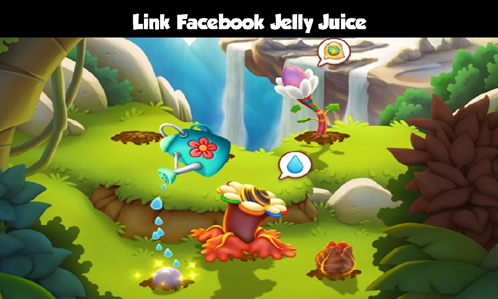 Link Facebook Jelly Juice