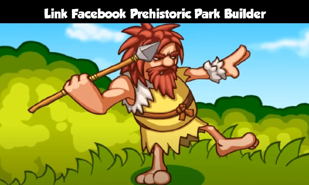 Link Facebook Prehistoric Park Builder
