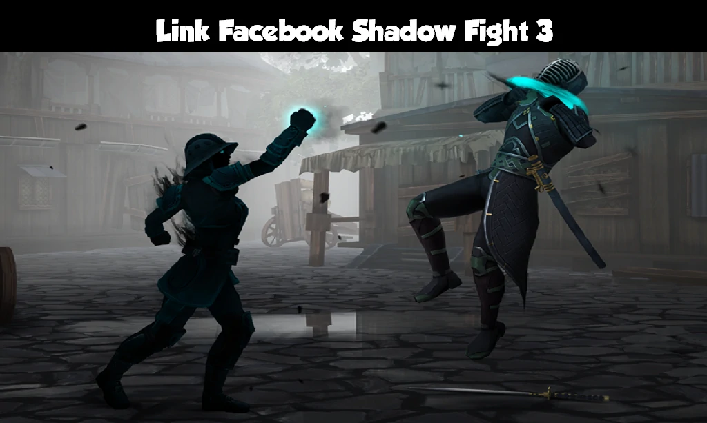 Link Facebook Shadow Fight 3
