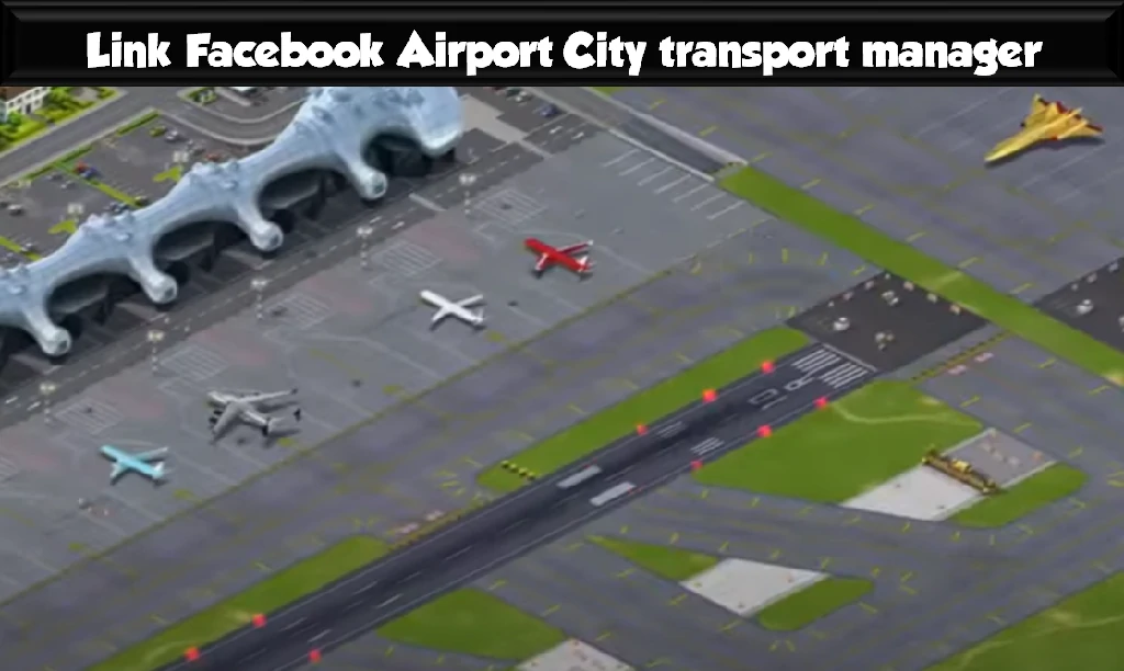 Link Facebook Airport City Transport Manager