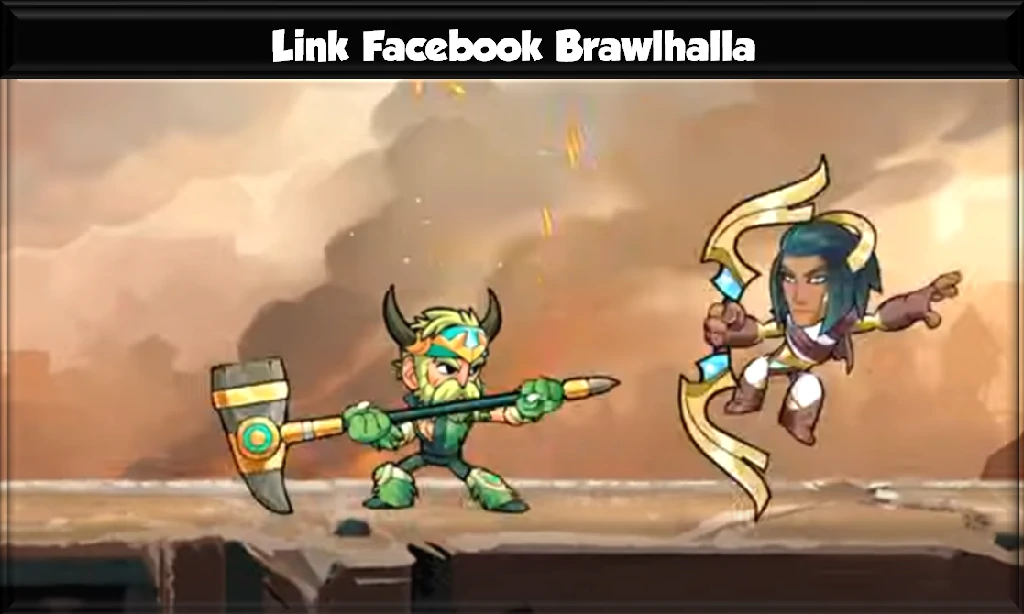 Link Facebook Brawlhalla