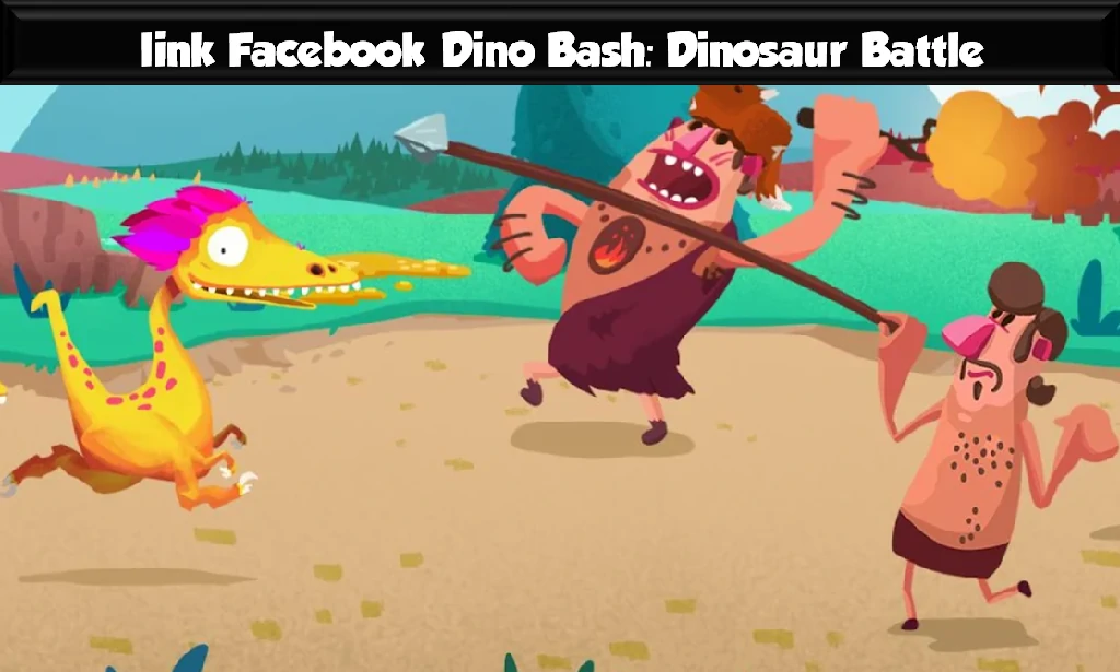 Link Facebook Dino Bash
