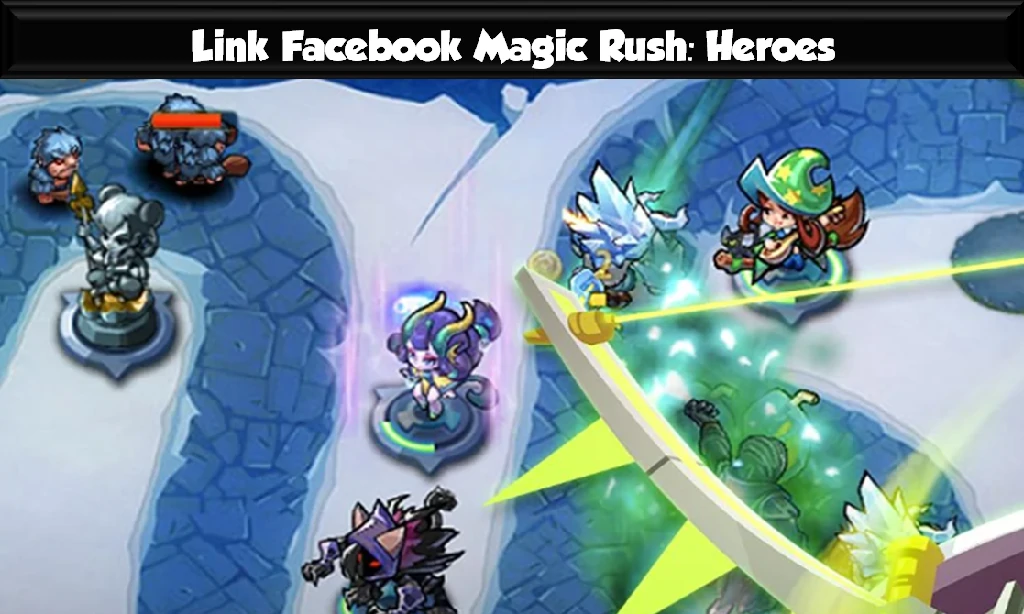 Link Facebook Magic Rush