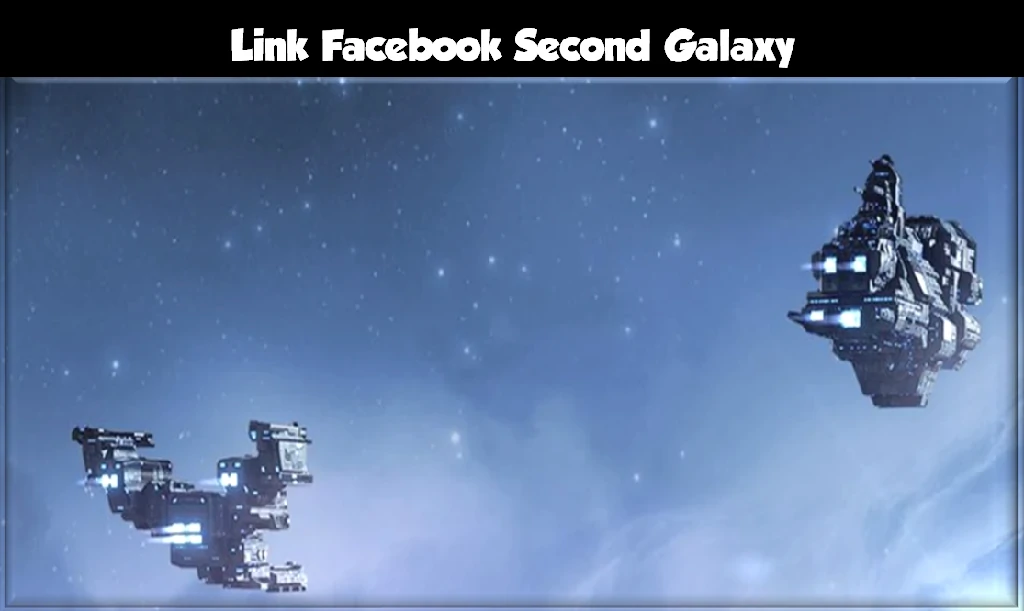 Link Facebook Second Galaxy