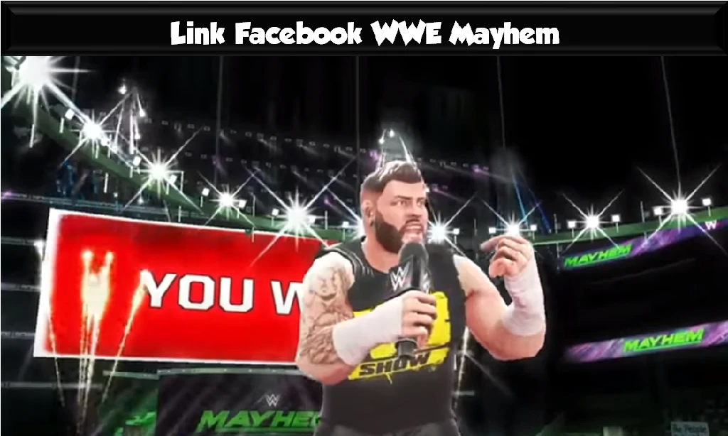 Link Facebook WWE Mayhem
