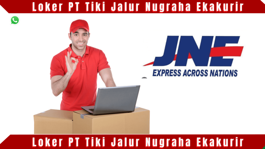 Loker PT Tiki Jalur Nugraha Ekakurir