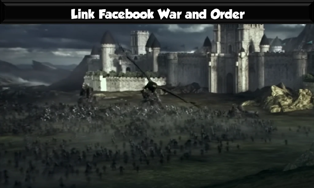 Link Facebook War and Order
