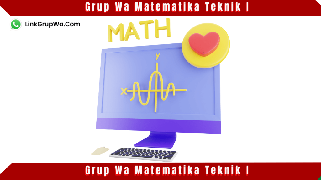 Grup Wa Matematika Teknik I