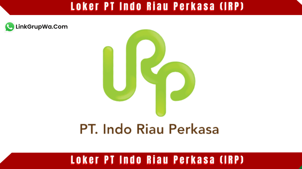 PT Indo Riau Perkasa (IRP)