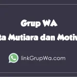 Grup WA Kata Mutiara dan Motivasi