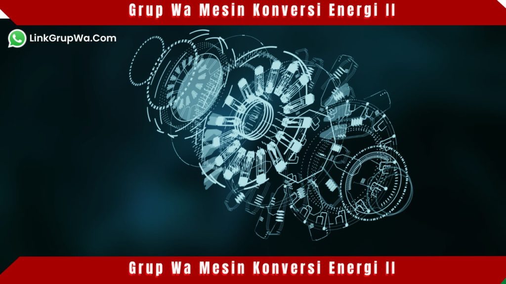 Grup Wa Mesin Konversi Energi II