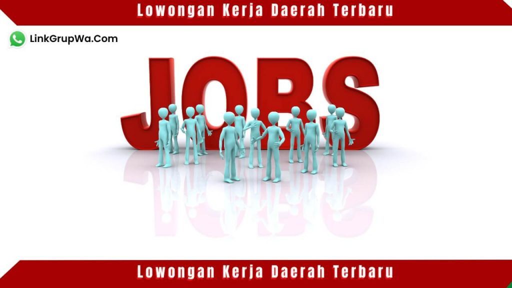 Lowongan Kerja Daerah Terbaru
