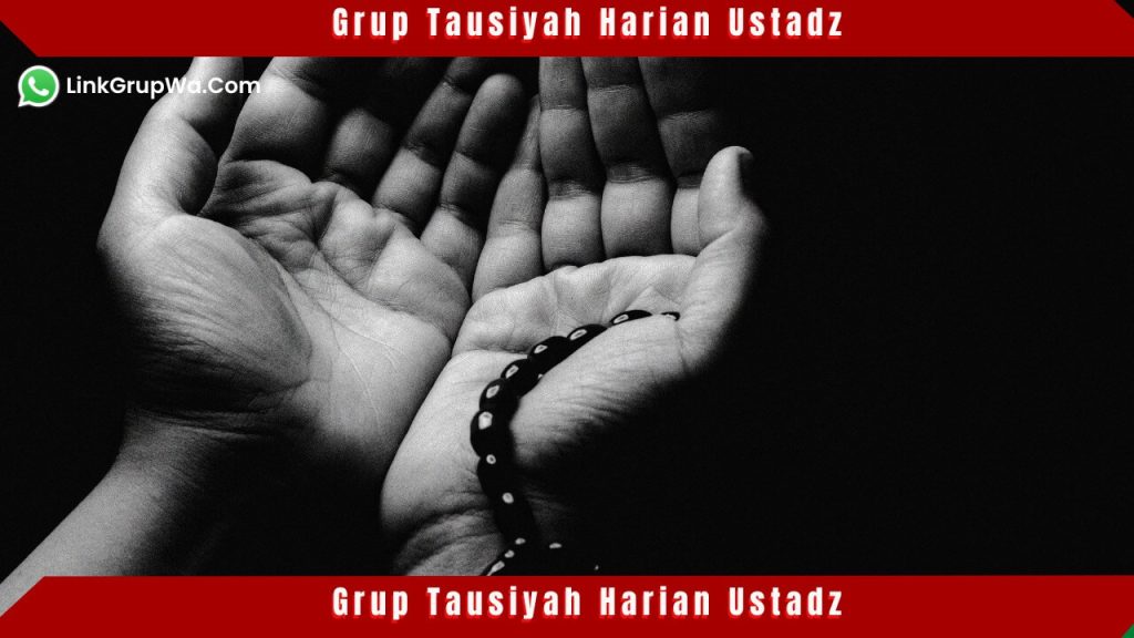 Grup Tausiyah Harian Ustadz