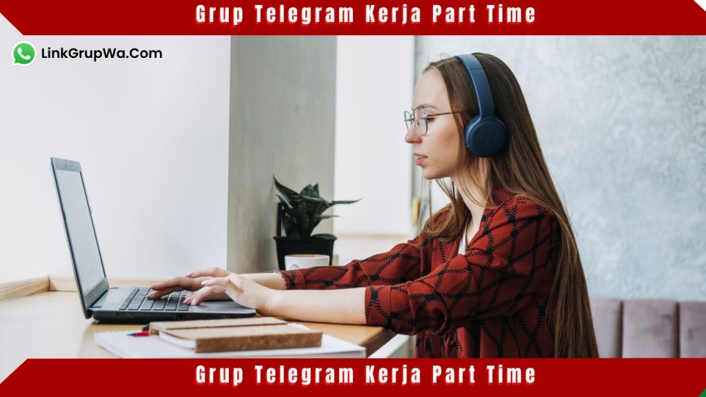 Grup Telegram Kerja Part Time