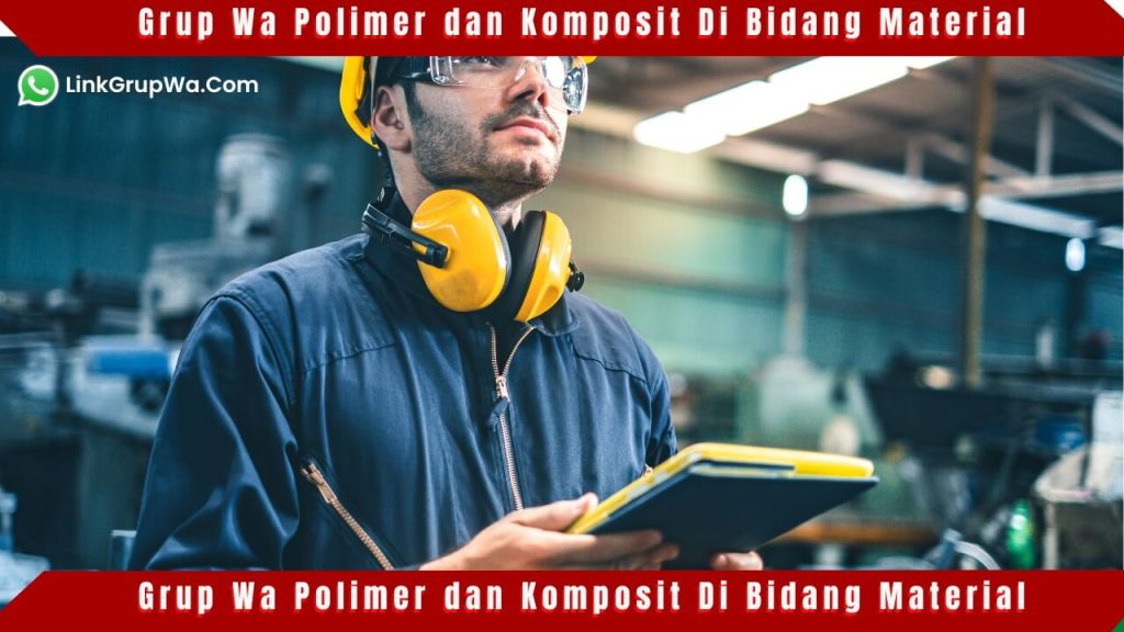 Grup Wa Polimer dan Komposit