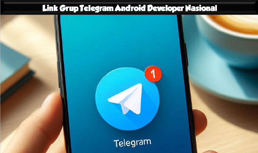 Link Grup Telegram Android Developer Nasional