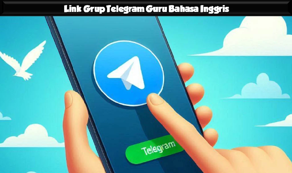 Link Grup Telegram Guru Bahasa Inggris