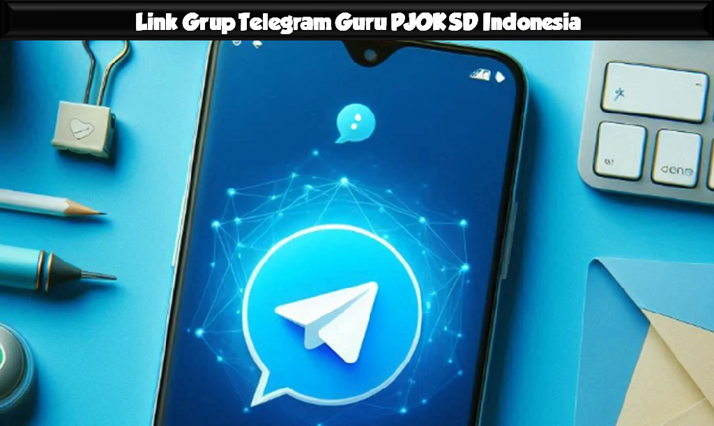 Link Grup Telegram Guru PJOK SD Indonesia