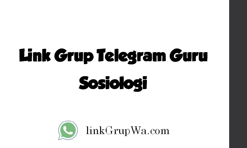Link Grup Telegram Guru Sosiologi