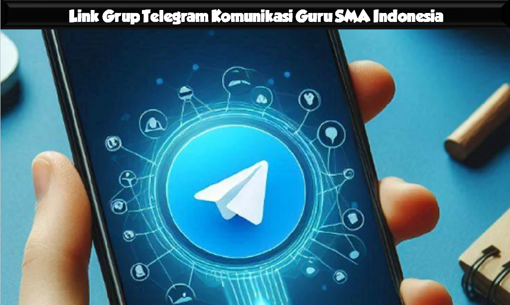 Link Grup Telegram Komunikasi Guru SMA Indonesia