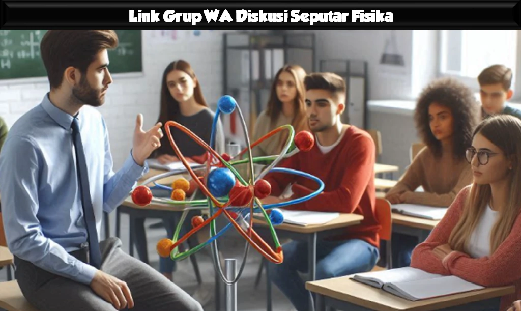 Link Grup WA Diskusi Seputar Fisika