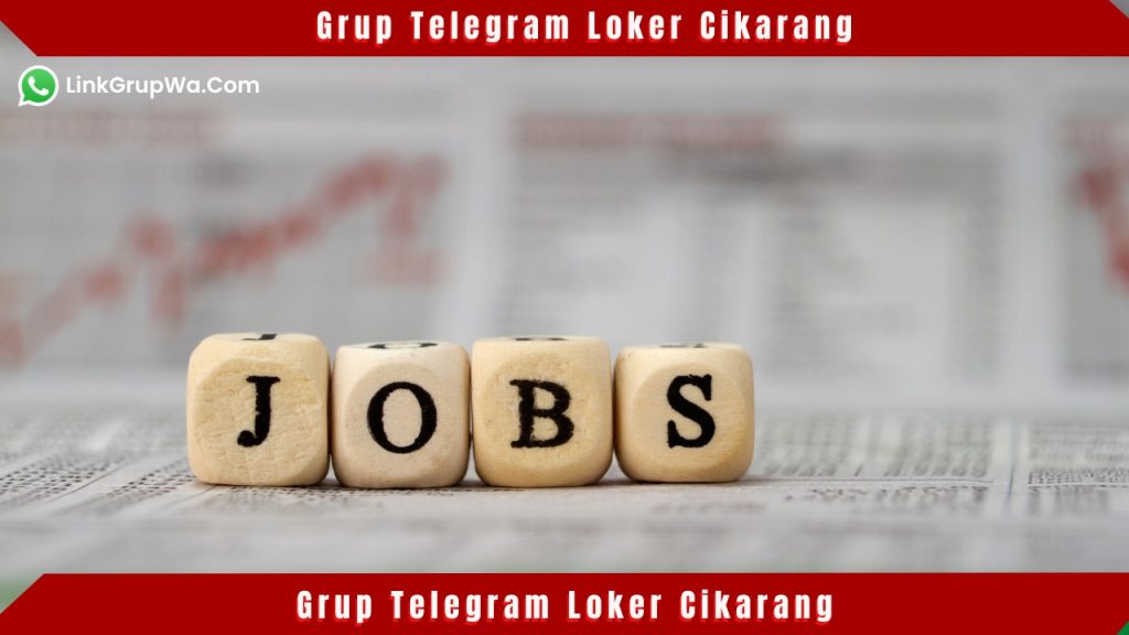 Grup Telegram Loker Cikarang