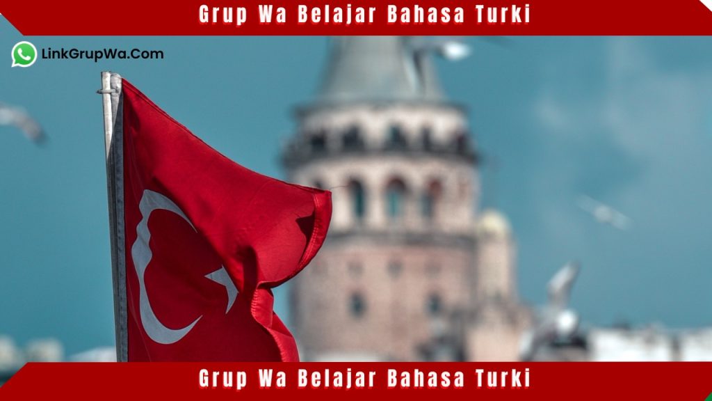 Grup Wa Belajar Bahasa Turki