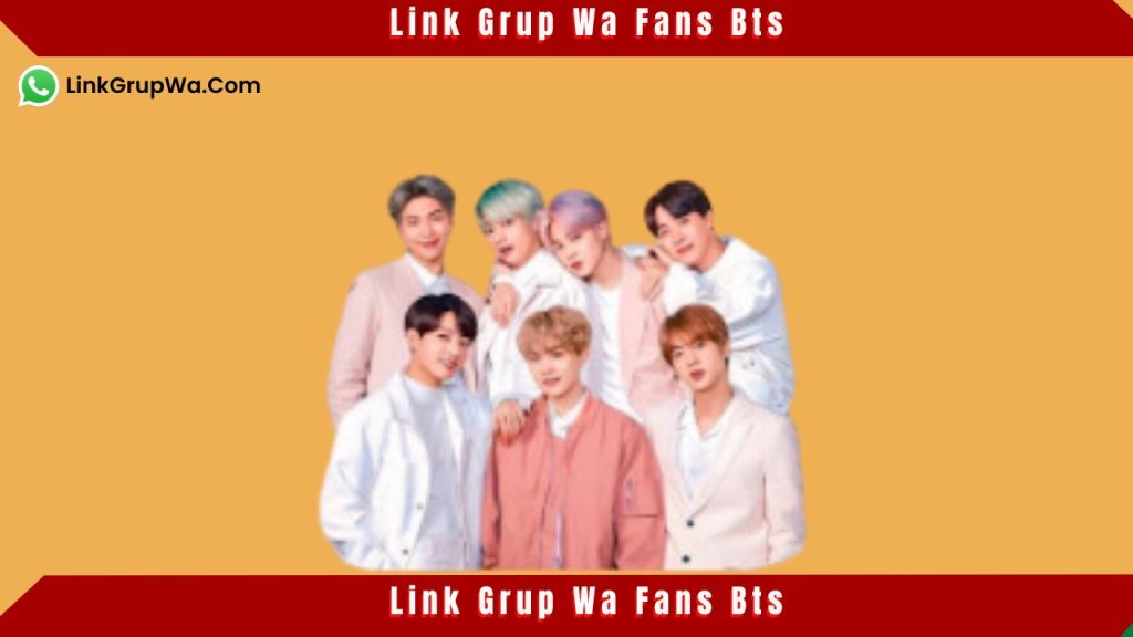 LINK GRUP WA FANS BTS