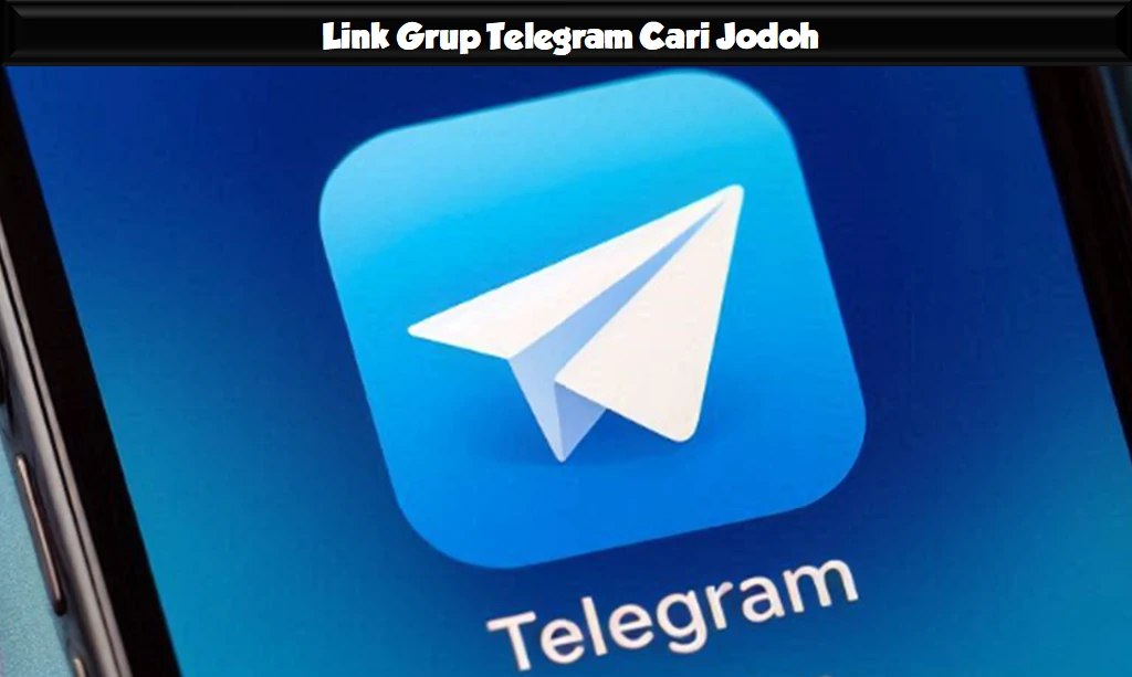 Link Grup Telegram Cari Jodoh