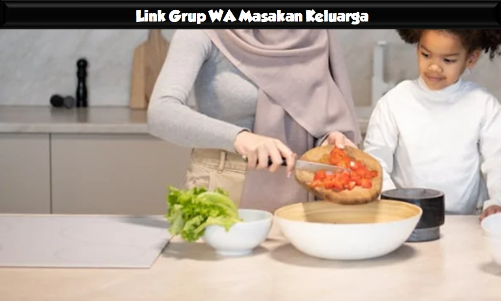 Link Grup WA Masakan Keluarga