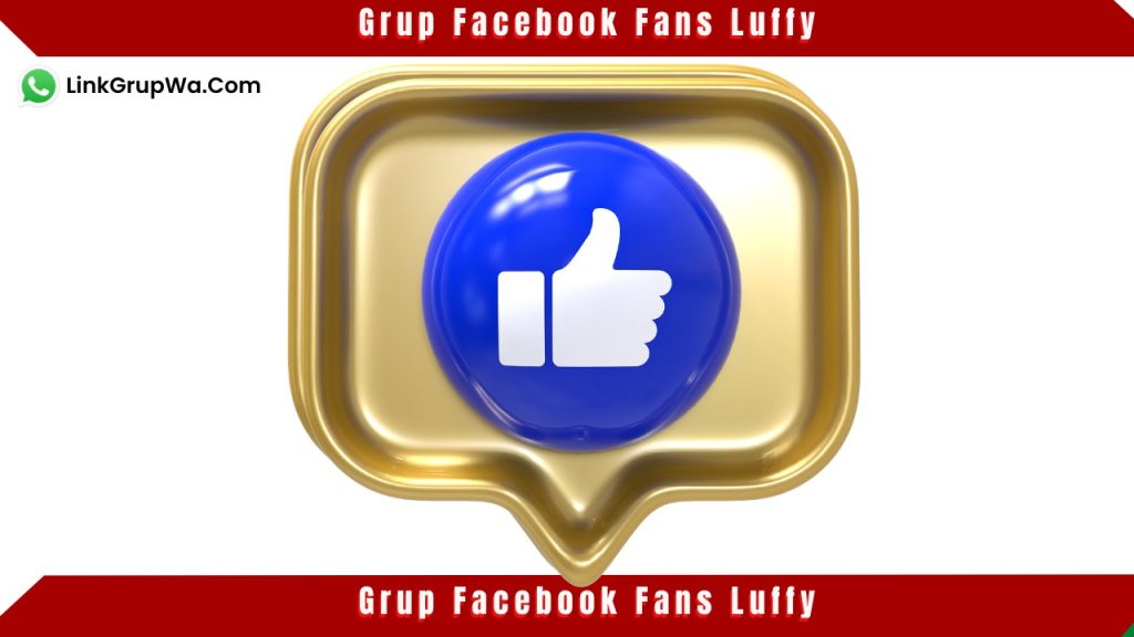 Grup Facebook Fans Luffy
