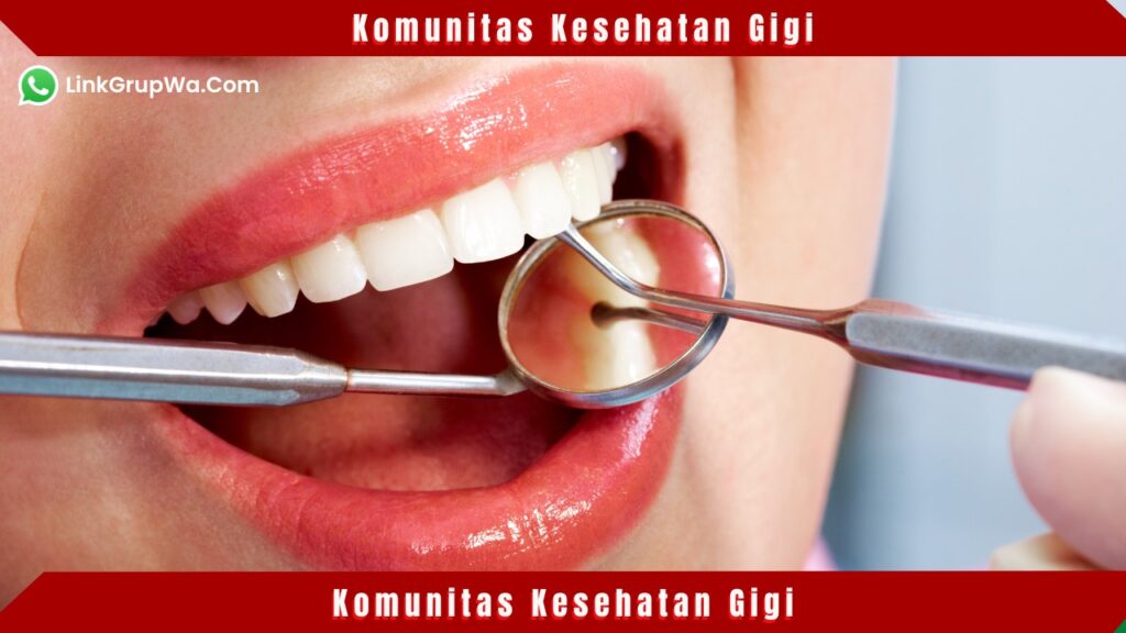 Komunitas Kesehatan Gigi