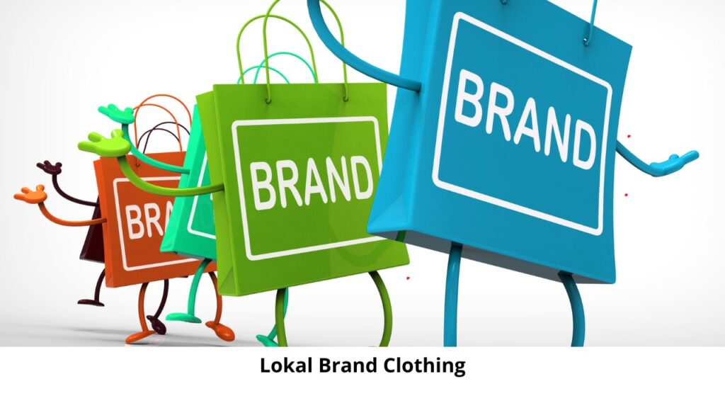 Lokal Brand Clothing